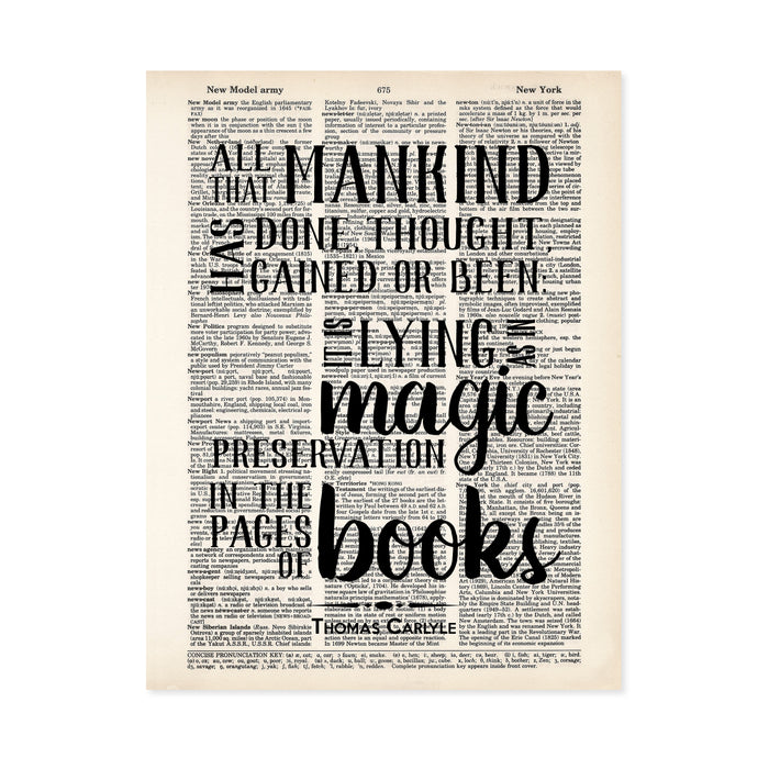 dictionary print with text all that mankind has done, thought, gained or been: it is lying as in magic preservation in the pages of books