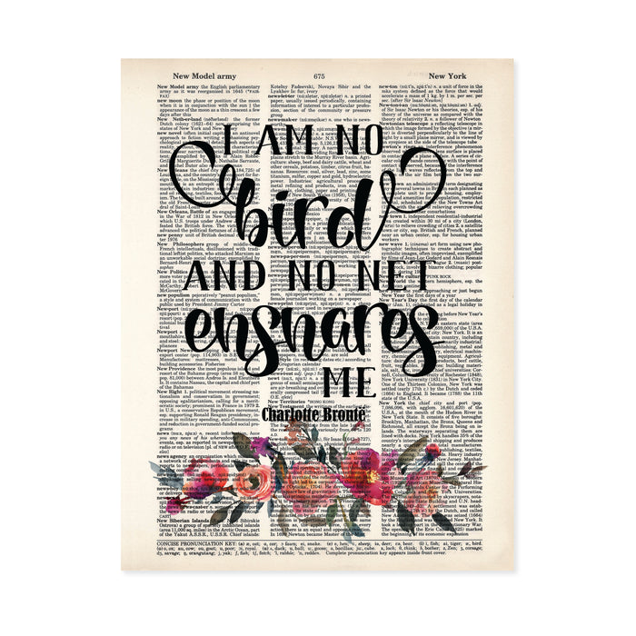 Empowered Women - Charlotte Bronte Quote - I Am No Bird and No Net Ensnares Me