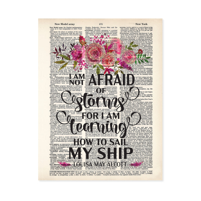 Empowered Women - I am not afraid of storms for I am learning how to sail my ship - Louisa May Alcott Quote