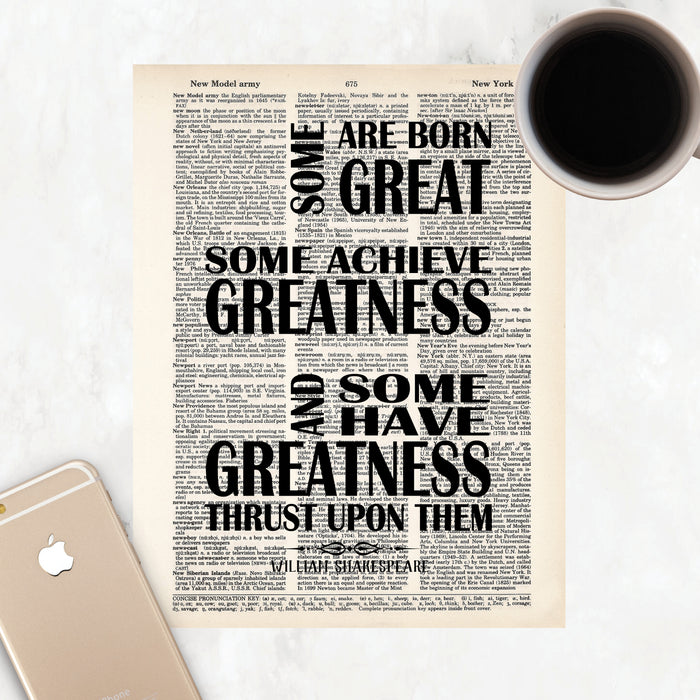some are born great some achieve greatness and some have greatness thrust upon them William Shakespeare quote printed on dictionary page
