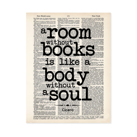 A room without books is like a body without a soul quote from Cicero printed on a salvaged page from an old dictionary. Dictionary Print
