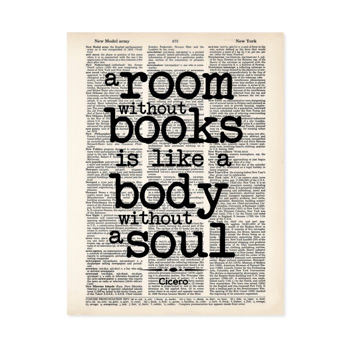 A room without books is like a body without a soul quote from Cicero printed on a salvaged page from an old dictionary. Dictionary Print