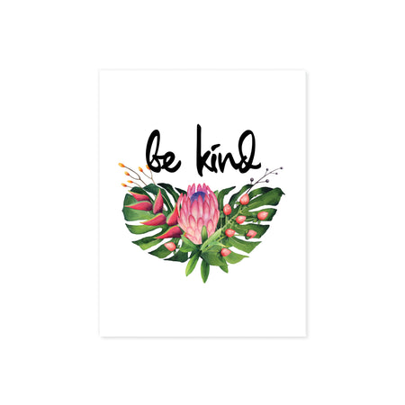 tropical leaves and flowers with the words be kind on matte white paper
