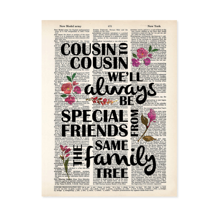 Cousin to Cousin We'll Always Be...Gift for Cousin