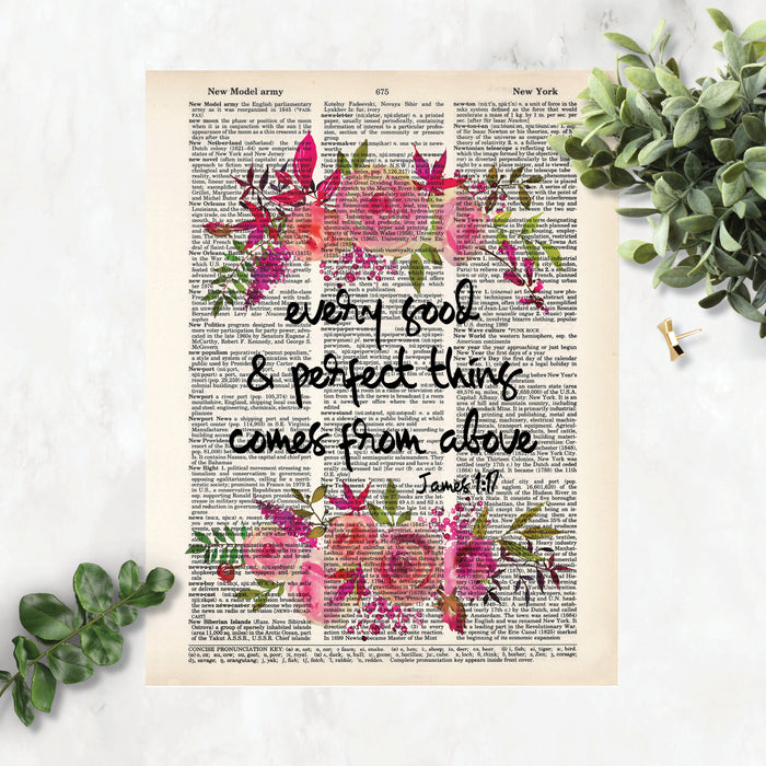 Every good and perfect thing comes from above bible quote from book of James with pretty watercolor flowers in pinks with greenery on salvaged dictionary paper