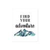 find your adventure in black ink above blueish gray mountains printed on matte white paper