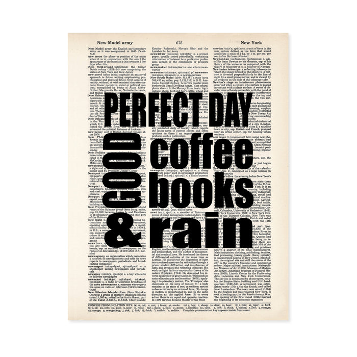 perfect day good coffee books and rain printed on a dictionary page