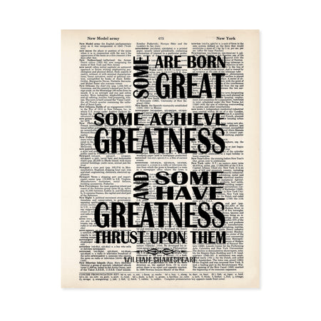 some are born great some achieve greatness and some have greatness thrust upon them William Shakespeare quote printed on dictionary page