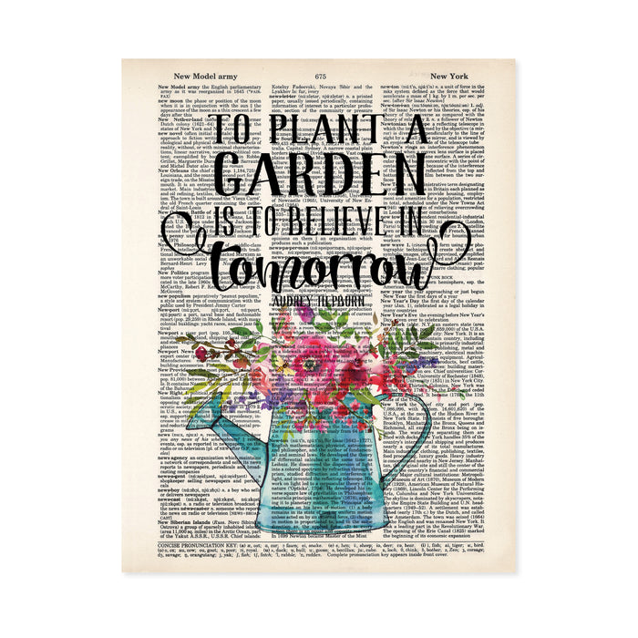 to plant a garden is to believe in tomorrow quote from Audrey Hepburn above a blue watering can filled with pink and purple flowers with greenery printed on a dictionary page