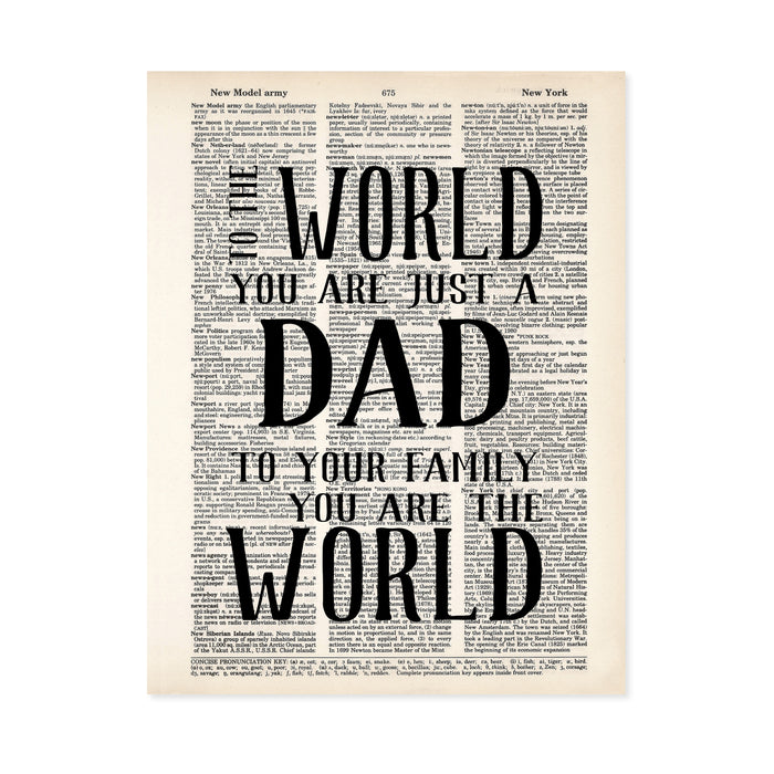 to the world you are just a dad to your family you are the world printed on dictionary page
