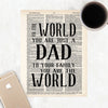 to the world you are just a dad to your family you are the world printed on dictionary page